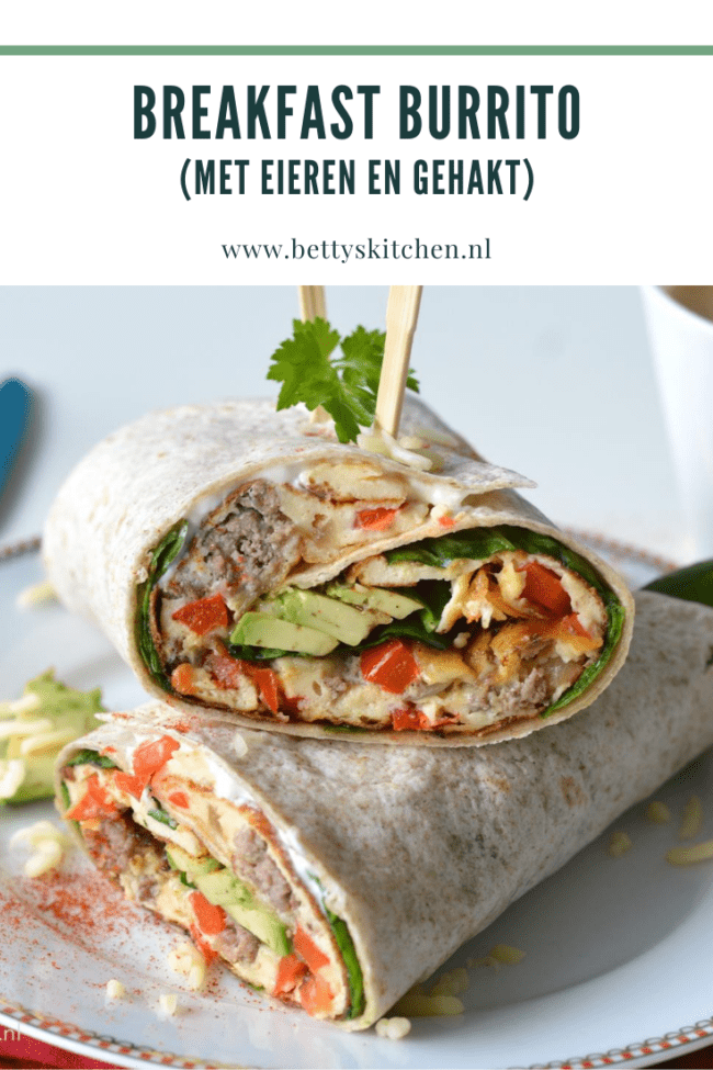Ontbijt Burrito Met Gehakt En Eieren Recept Betty S Kitchen