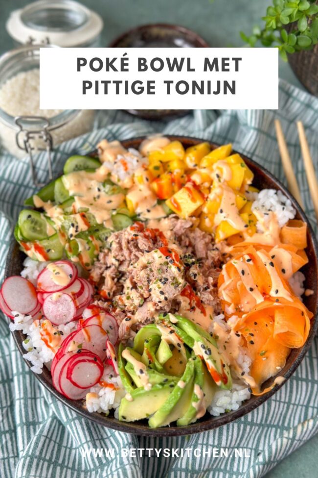 recept Poké bowl met pittige tonijn © bettyskitchen.nl